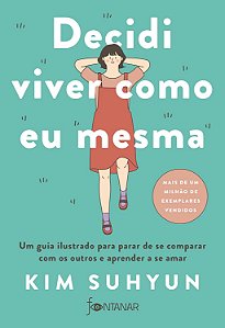 Decidi Viver Como eu Mesma - Kim Suhyun