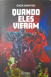 Quando eles Vieram - Cacá Gontijo