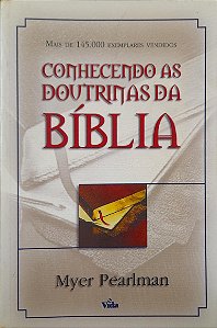 Conhecendo as Doutrinas da Bíblia - Myer Pearlman