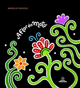 A Flor do Mato - Marcelo Pimentel #SS