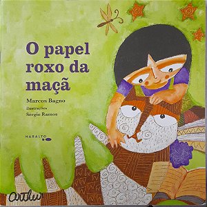 O Papel Roxo da Maçã - Marcos Bagno, Sérgio Ramos