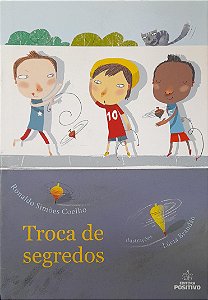 Troca de Segredos - Ronaldo Simões Coelho, Lúcia Brandão #SS