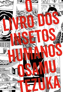 O Livro dos Insetos Humanos - Osamu Tezuka
