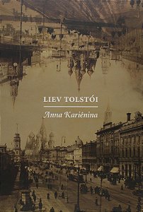 Anna Kariênina - Liev Tolstói