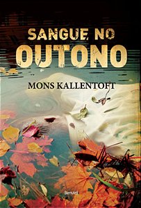 Sangue no Outono - Volume 3 - Mons Kallentoft #SS