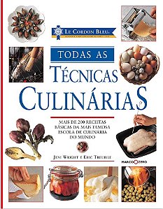 Todas as Técnicas Culinárias - Jeni Wright, Eric Treuille