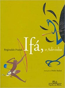 Ifá, o Adivinho - Reginaldo Prandi, Pedro Rafael