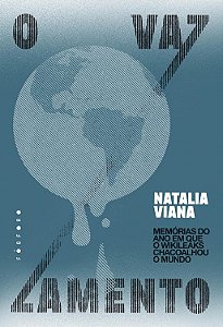 O Vazamento - Natalia Viana