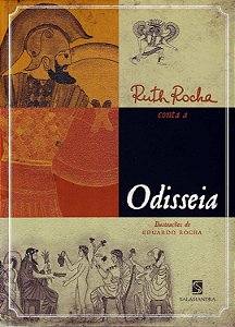Ruth Rocha Conta a Odisseia - Ruth Rocha, Eduardo Rocha
