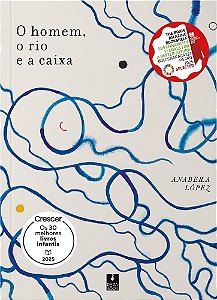 O Homem, o Rio e a Caixa - Anabella López