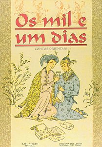 Os Mil e Um Dias - Contos Orientais