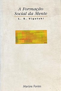 A Formação Social da Mente - L. S. Vigotski