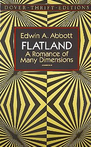 Flatland - A Romance of Many Dimensions - Edwin A. Abbott