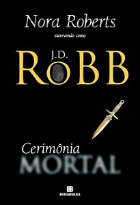 Cerimônia Mortal - Volume 5 - J. D. Robb