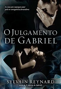 O Julgamento de Gabriel - Volume 2 - Sylvain Reynard