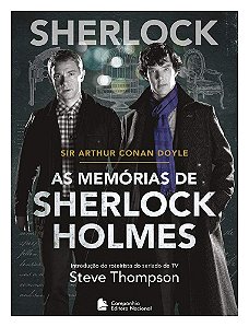 Sherlock - As Memórias de Sherlock Holmes - Sir Arthur Conan Doyle