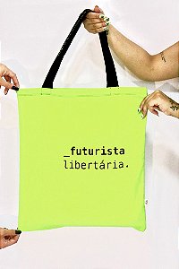 Ecobag Futurista Libertária