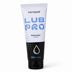 Lubrificante Lub Pro - Feitiços - Gel Lubrificante Premium Neutro - 60ml