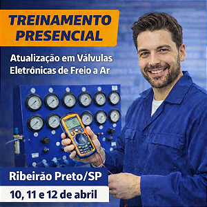 Treinamento Presencial em Ribeirão Preto/SP- Atualização em Válvulas Eletrônicas de Freio a Ar