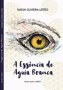 A Essência de Águia Branca - kit livro + vela terapêutica