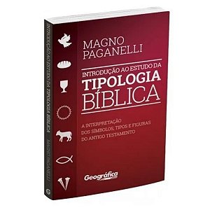 Livro Introdução Ao Estudo Da Tipologia Bíblica - Geográfica