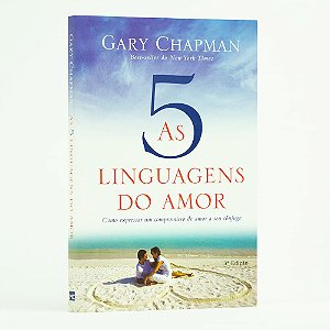 As Cinco Linguagens Do Amor - Gary Chapman - Mundo Cristão