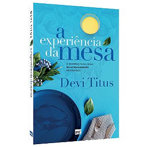 Livro A Experiência da Mesa - Devi Titus - MC