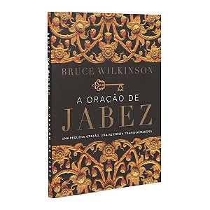 Livro A Oração de Jabez - Bruce Wilkinson - Mundo Cristão