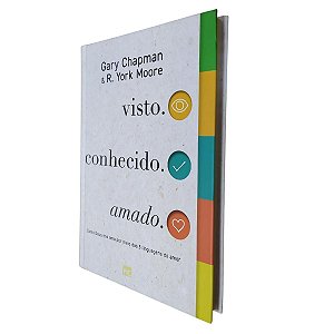 Livro Visto Conhecido Amado Como - Deus Nos Ama Por Meio 5 Linguagens Amor