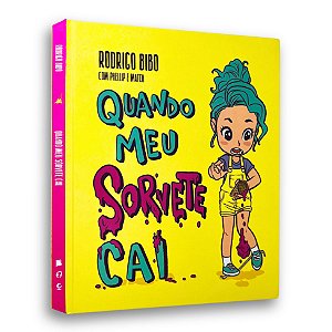 Livro Quando Meu Sorvete Cai | Rodrigo Bibo | Thomas Nelson