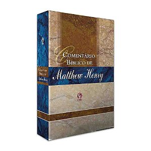 Comentário Bíblico Matthew Henry - Volume Único - Cpad