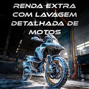 Ebook - Renda Extra Com Lavação Detalhada de Motos
