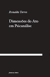 Dimensões do ato em psicanálise