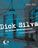 Dick Silva - No Mundo Intermediário
