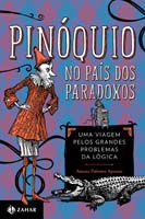 Pinóquio no País dos Paradoxos: uma viagem pelos grandes problemas da lógica