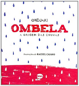 Ombela: A origem das chuvas