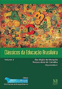 Clássicos da educação brasileira  Vol.3