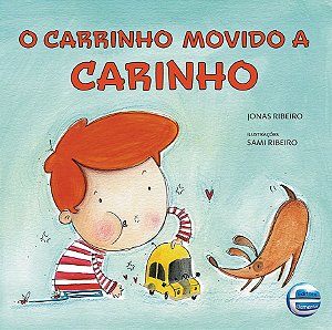 O Carrinho movido a carinho