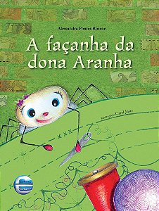 A Façanha Da Dona Aranha