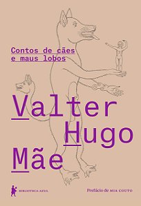 Contos de Cães e Maus Lobos