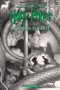 Harry Potter e As Relíquias Da Morte - Edição Comemorativa dos 20 anos de Harry Potter