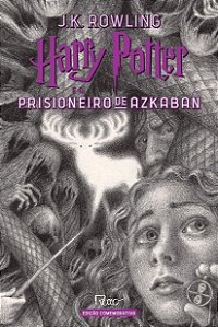 Harry Potter e o Prisioneiro De Azkaban - Edição Comemorativa dos 20 anos de Harry Potter