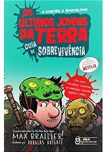 Os Últimos jovens da terra - Guia de sobrevivência