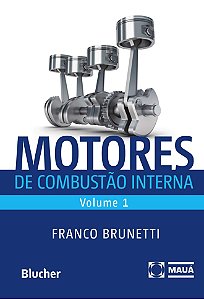 Motores de Combustão Interna - Vol. 1