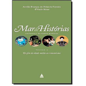 Mar de Histórias Volume 2 - do fim da idade média ao romantismo