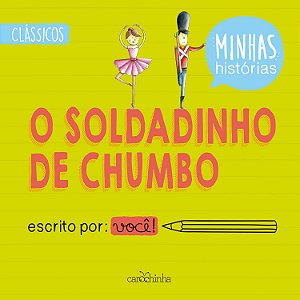 O Soldadinho De Chumbo