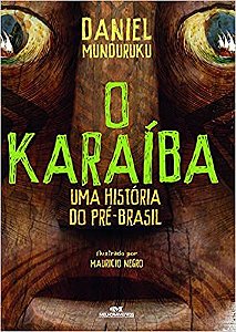 O Karaíba: Uma história do pré-Brasil