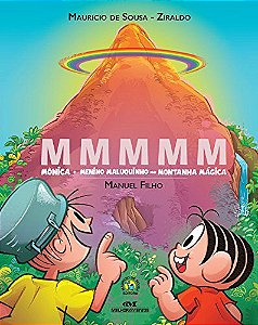 M M M M M - Mônica e Menino Maluquinho na Montanha Mágica