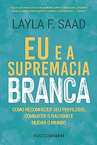 Eu e a supremacia Branca