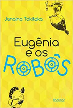 Eugenia e os Robôs